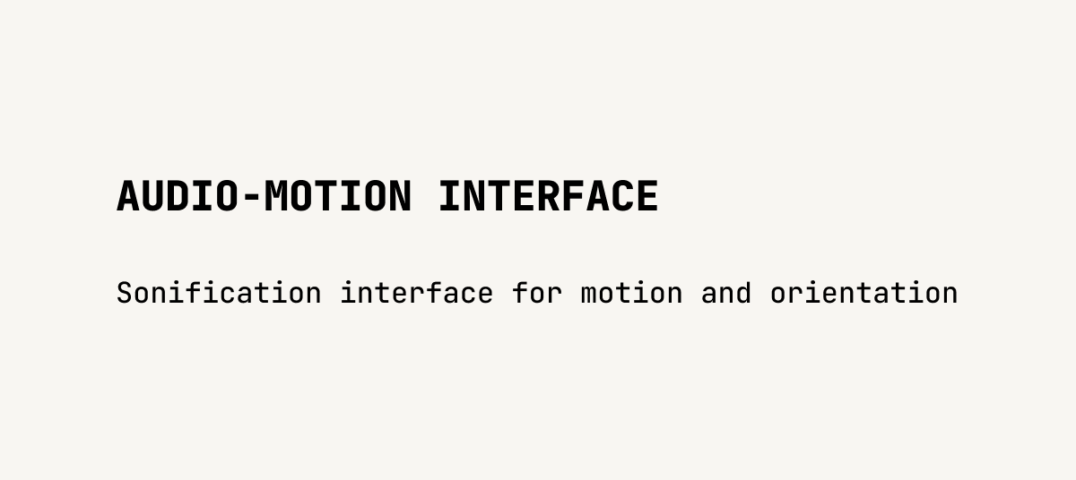 Audio Motion Interface